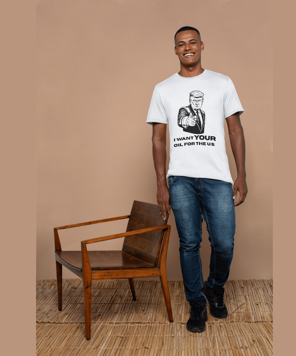 We Want YOUR Oil Trump Tee